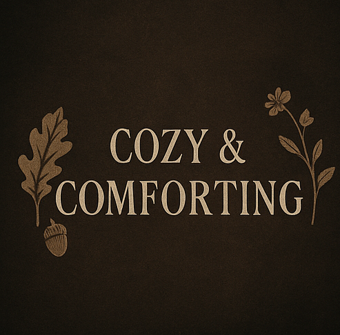 Cozy & Comforting